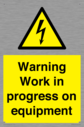 warning-work-in-progress-on-equipmentwith-electrical-hazard-symbol~
